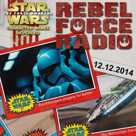 Rebel Force Radio: December 12, 2014
