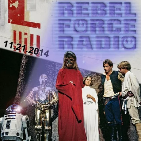 Rebel Force Radio: November 21, 2014