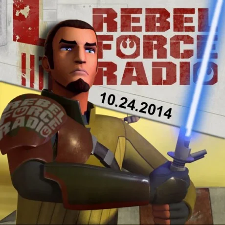 Rebel Force Radio: October 24, 2014