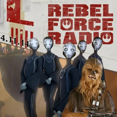 Rebel Force Radio: April 11, 2014