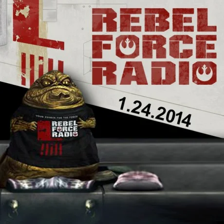 Rebel Force Radio: January 24, 2014