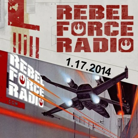 Rebel Force Radio: January 17, 2014