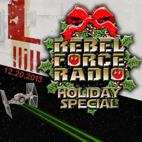 Rebel Force Radio: December 20, 2013