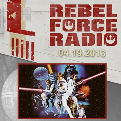Rebel Force Radio: April 19, 2013