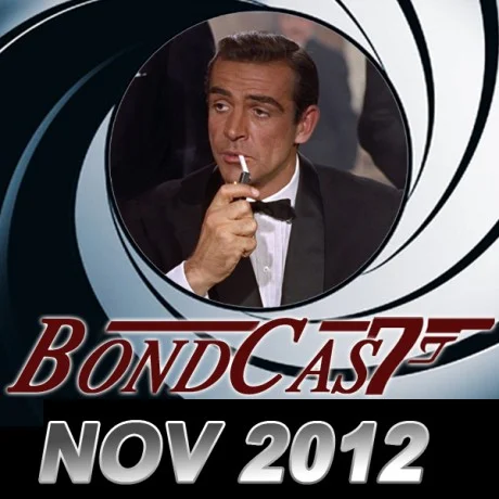 BondCast: November 2012 (Premiere)