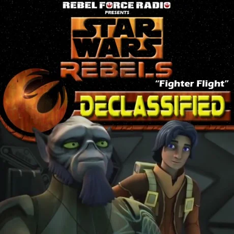 Rebels: Declassified: “Fighter Flight”
