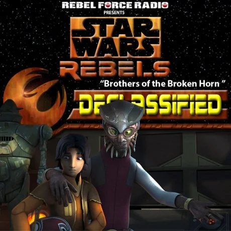 Rebels: Declassified: “Brothers of the Broken Horn”