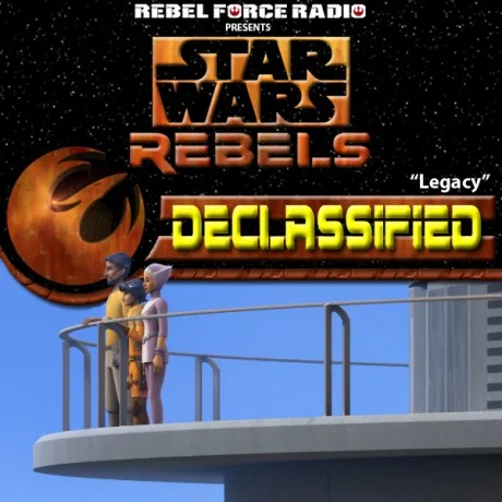 STAR WARS Rebels: Declassified "Legacy"
