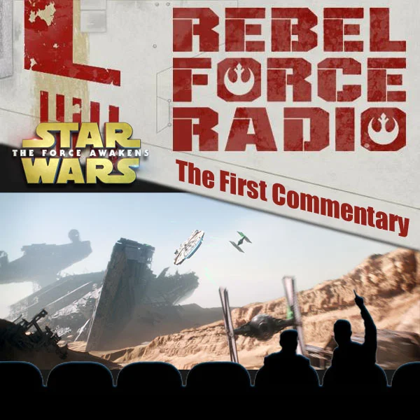 STAR WARS: THE FORCE AWAKENS Audio Commentary Track