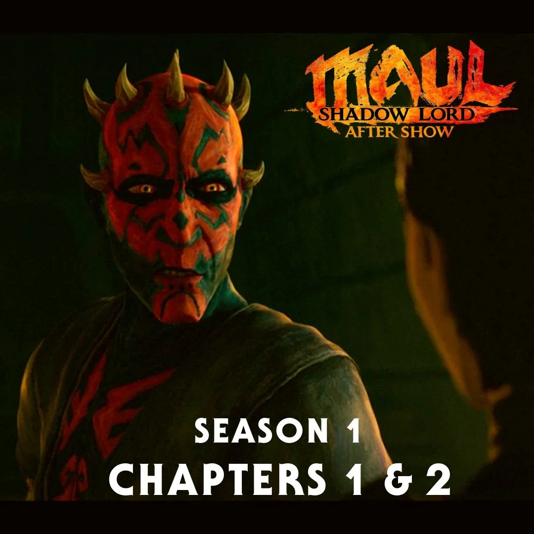 MAUL: SHADOW LORD After Show LIVE | Series Premiere