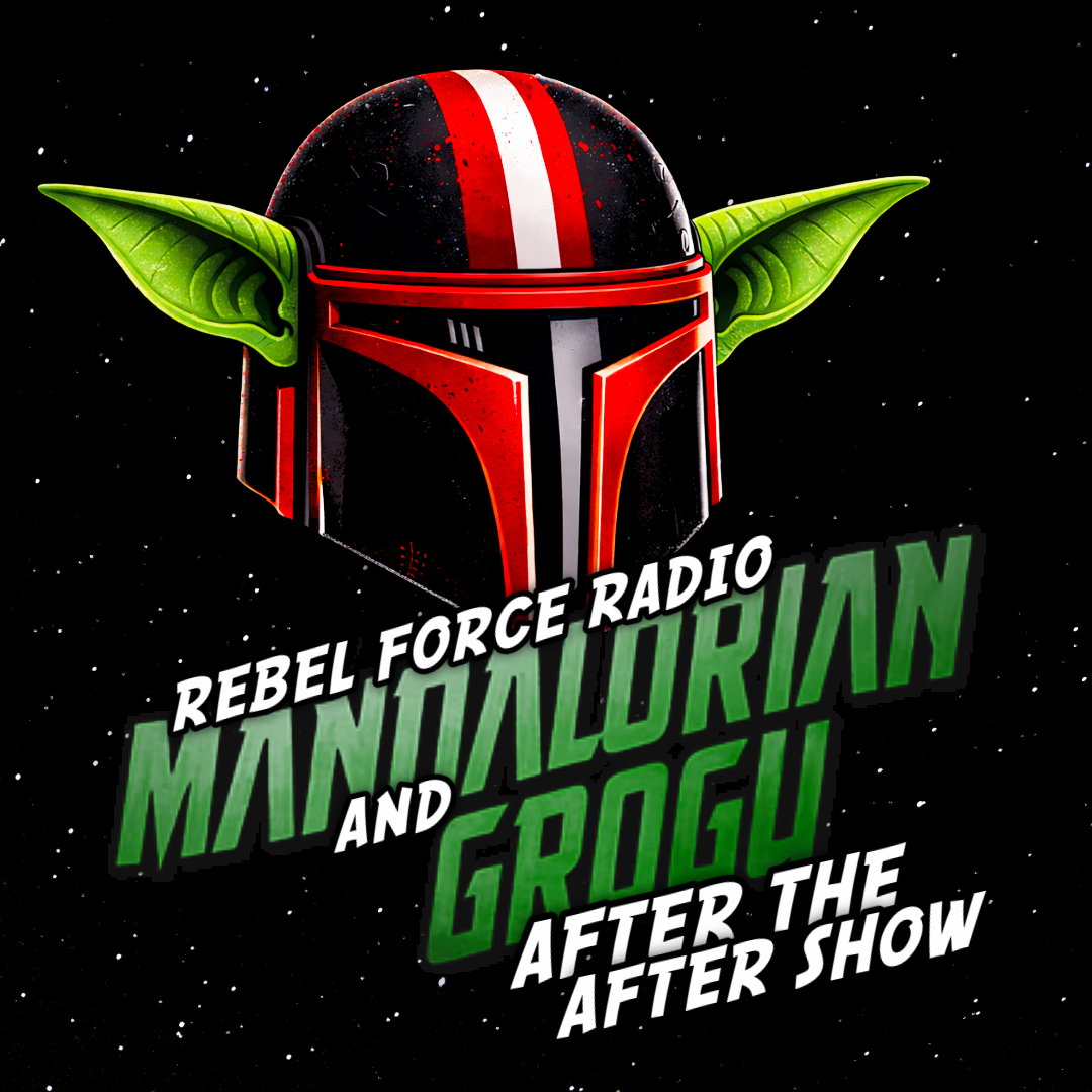 THE MANDALORIAN AND GROGU: After the After Show LIVE!