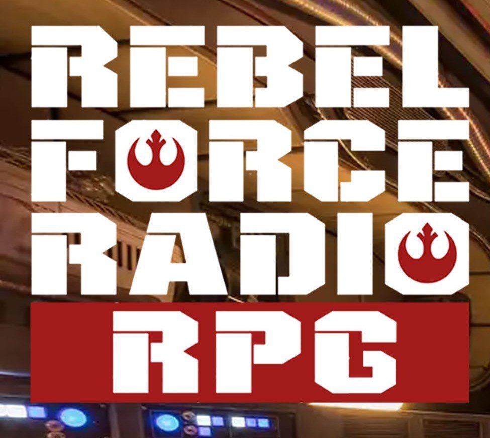RFR RPG #6: Fool Me Once, Shame On ME! — Rebel Force Radio: Star Wars ...