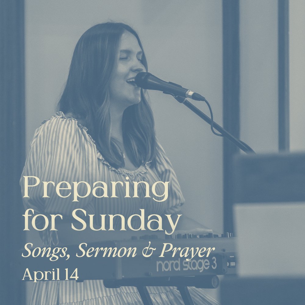 We hope you'll gather with us tomorrow. Begin preparing for these songs, the sermon passage, and prayer points as we look forward to how God will speak to us.

9:30 - Children's Bible Study
9:45 - Corporate Prayer
10:30 - Worship Gathering