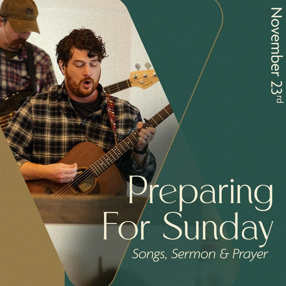 We can't wait to jump into the holiday season, but we hope you'll gather with us for one more sermon in the gospel of Luke before take a break for Advent. Gather with us tomorrow!

9:30 - Children's Bible Study
9:45 - Corporate Prayer
10:30 - Worship