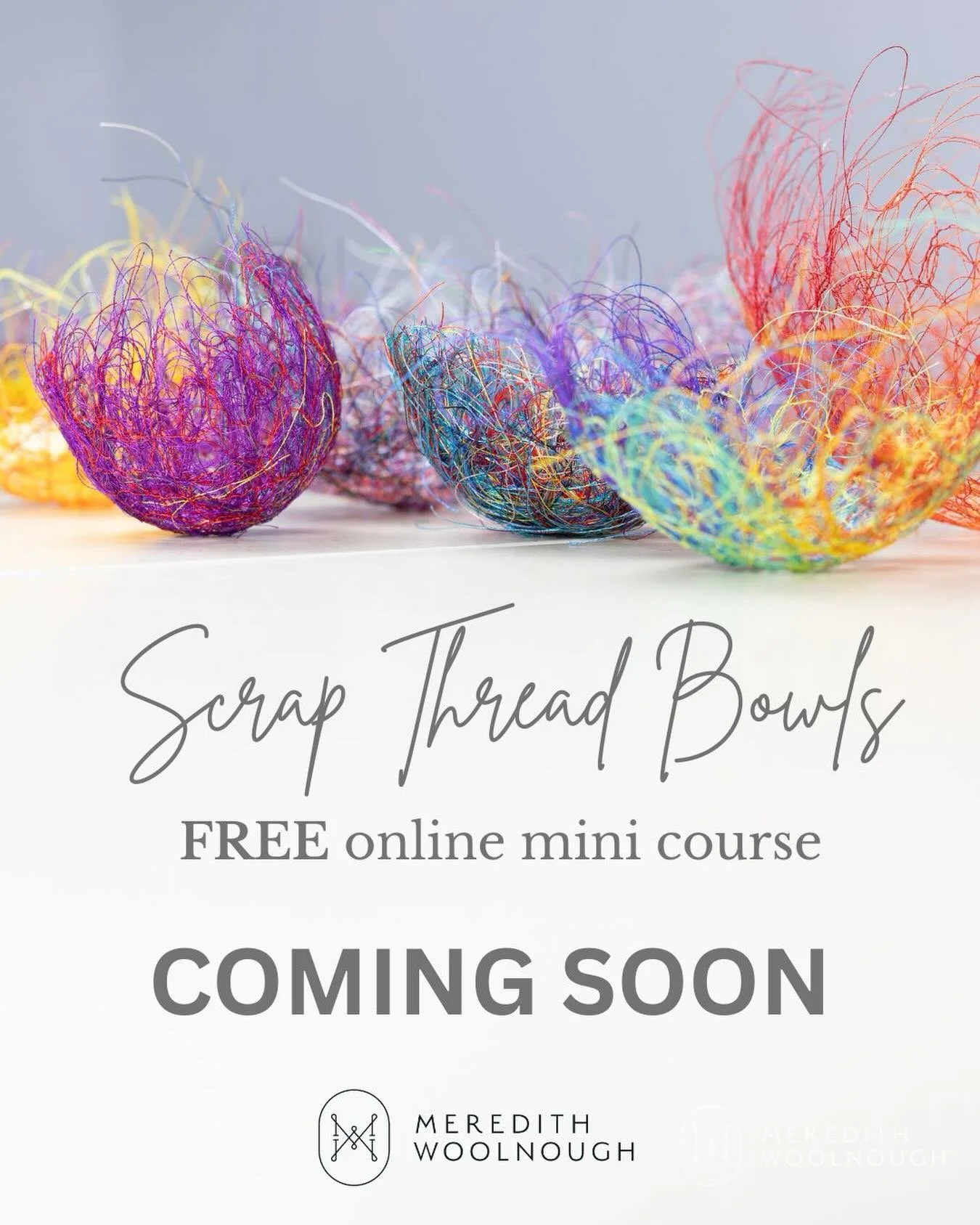 This FREE mini-course is just about done and enrolments will open next week! 🥳

I&rsquo;m really excited about this one. Scrap thread bowls are so quick and fun to make and there are so many fun ways you can interpret and use this activity. 

The co