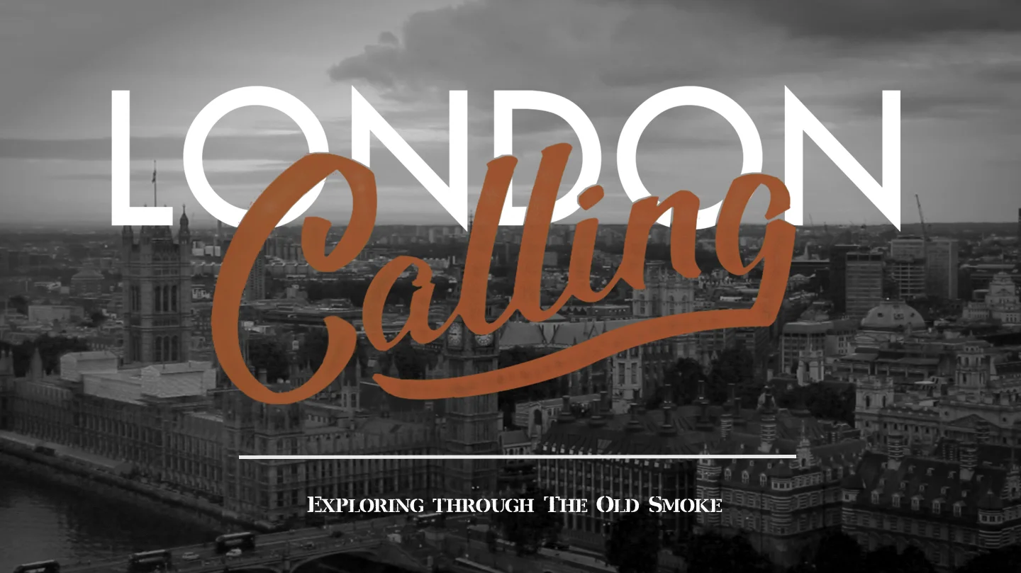 London Calling! | LONDON