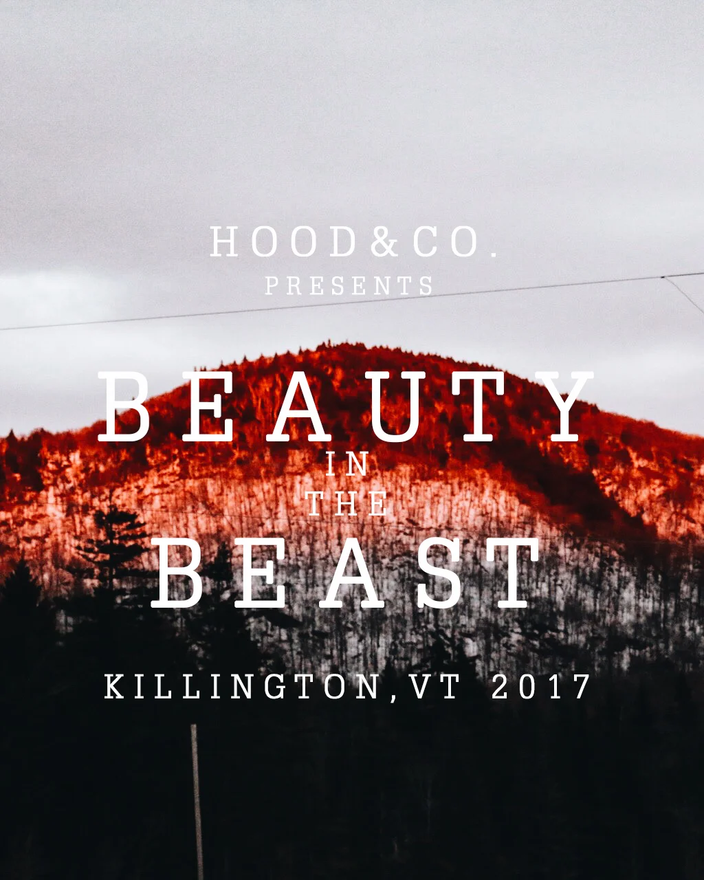 Beauty in the Beast | KILLINGTON ,VT 2017