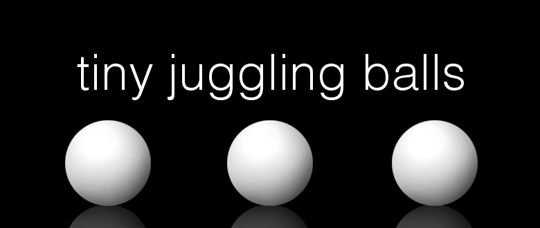 tiny juggling balls
