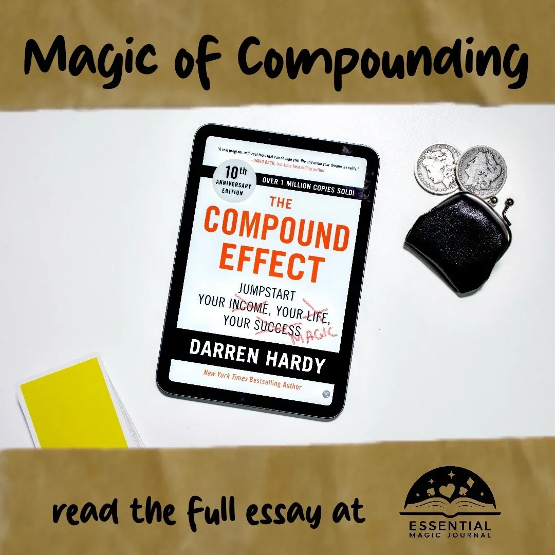 Magic of Compounding: The One-Year Road to Becoming the Magician You Want to Be (EMJ)