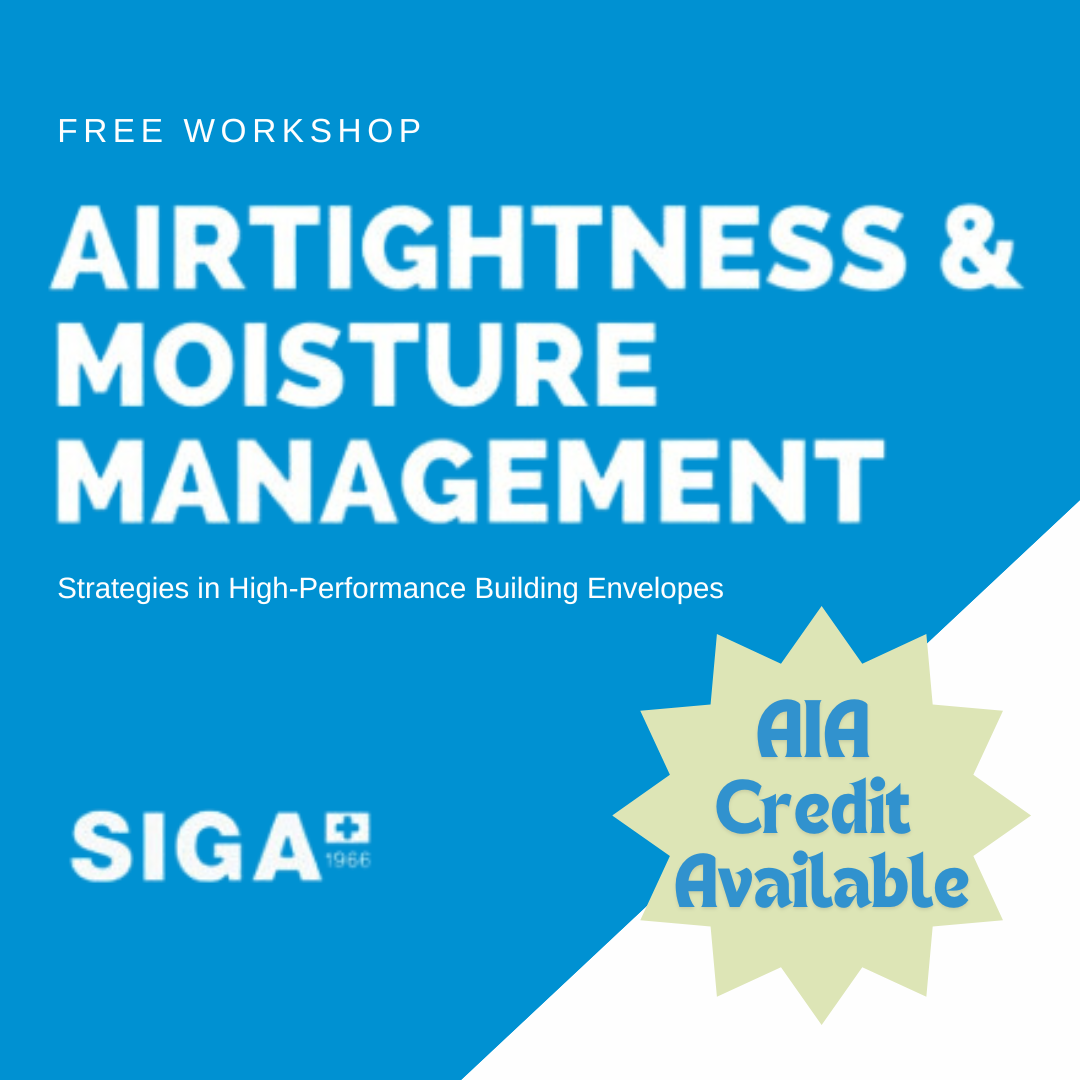SIGA: Airtightness and Moisture Management Webinar
