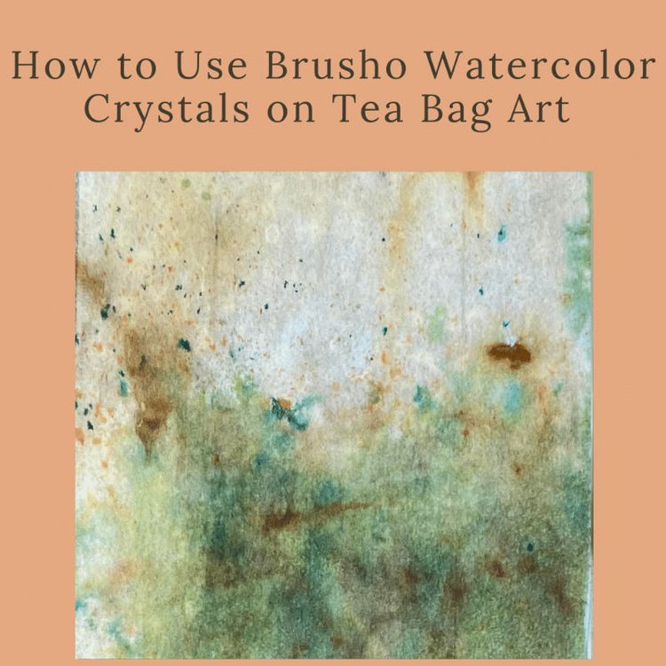 Use Brusho Crystals® to Add Color to Tea Bag Art