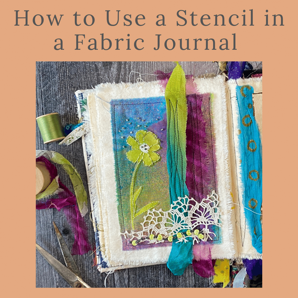 A quick tutorial on putting a stenciled image in a fabric journal