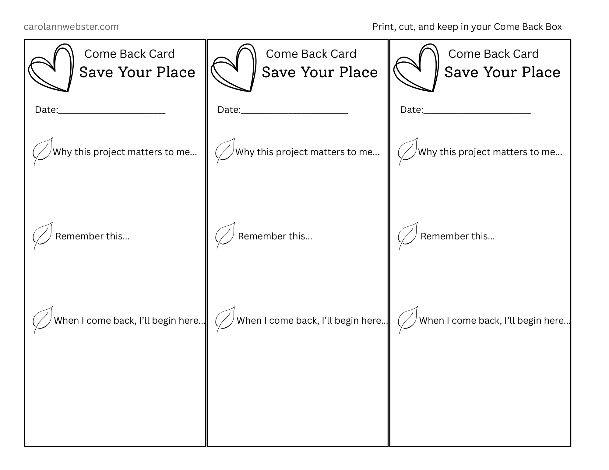 Printable Come Back Cards for remembering the next step in an unfinished art project.