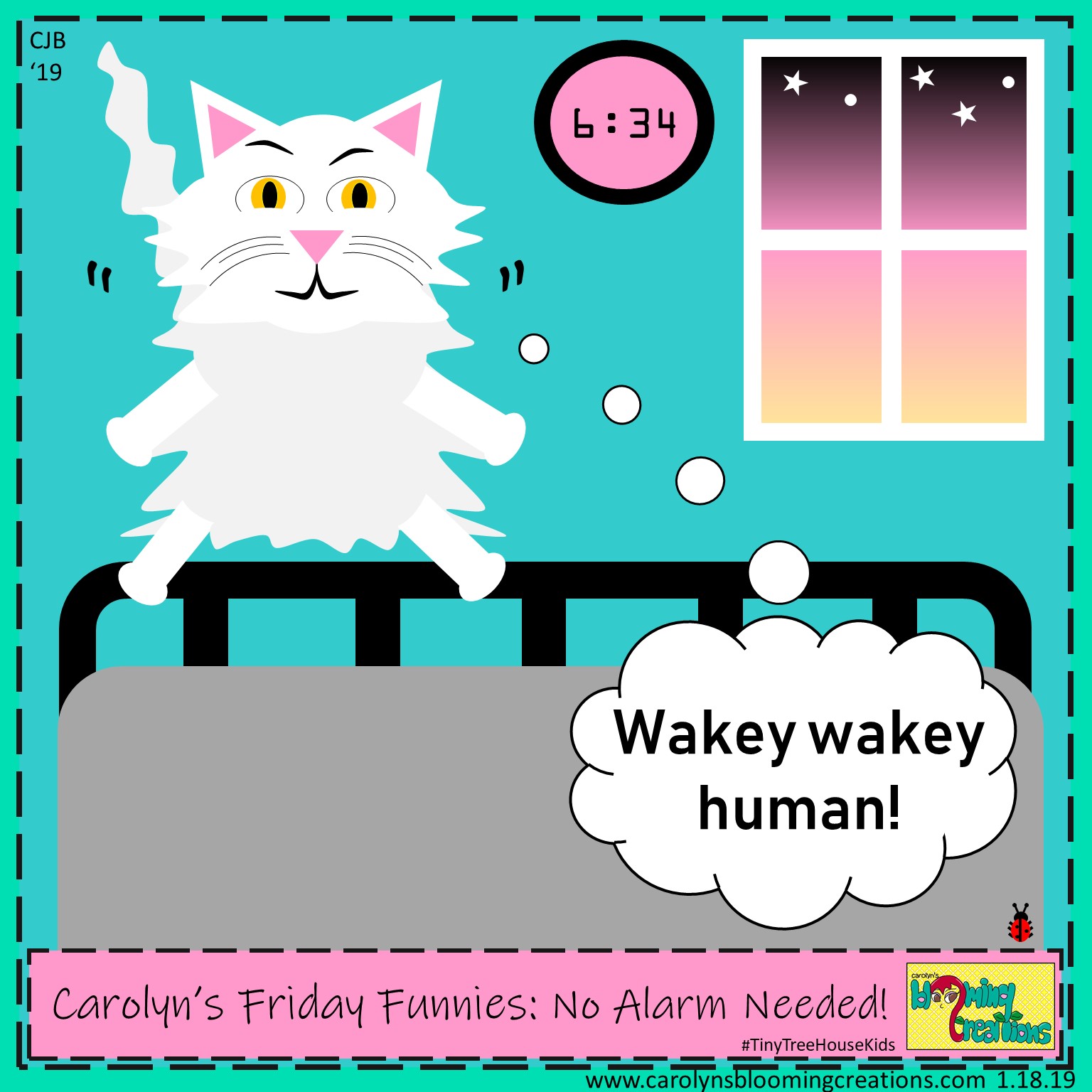 Carolyn Braden friday funny no alarm needed.jpg