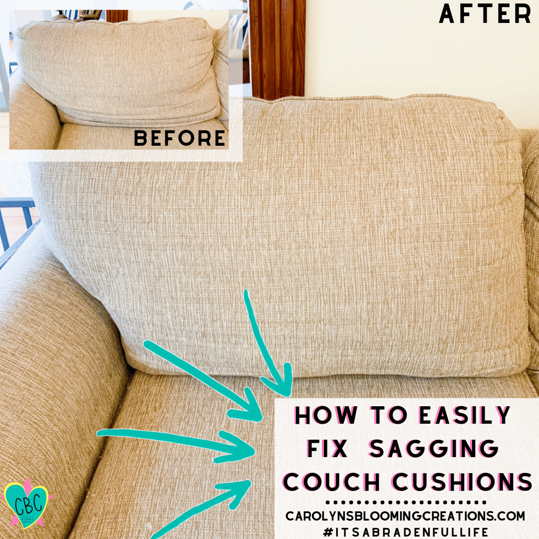 DIY Sagging Couch Cushion Hack #ItsaBradenfulLife — DIY Home Improvements  Carolyn's Blooming Creations