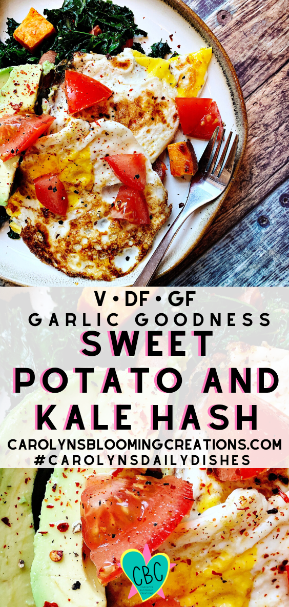 Garlic Goodness Sweet Potato And Kale Hash V Df Gf Carolyn S Blooming Creations Garlic Goodness Sweet Potato And Kale Hash V Df Gf Carolyn S Blooming Creations