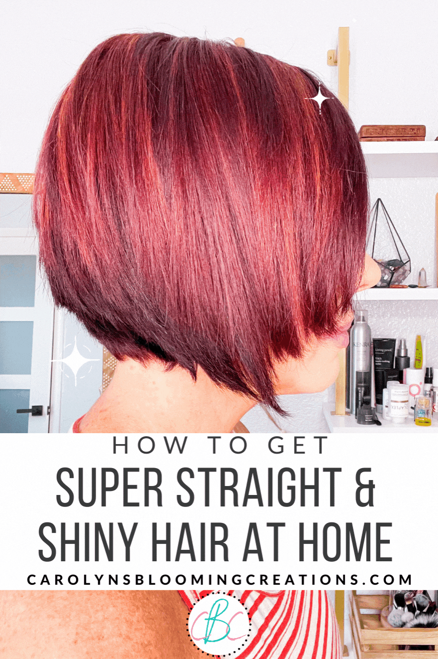 How to Get Straight and Shiny Hair at Home — DIY Home Improvements  Carolyn's Blooming Creations