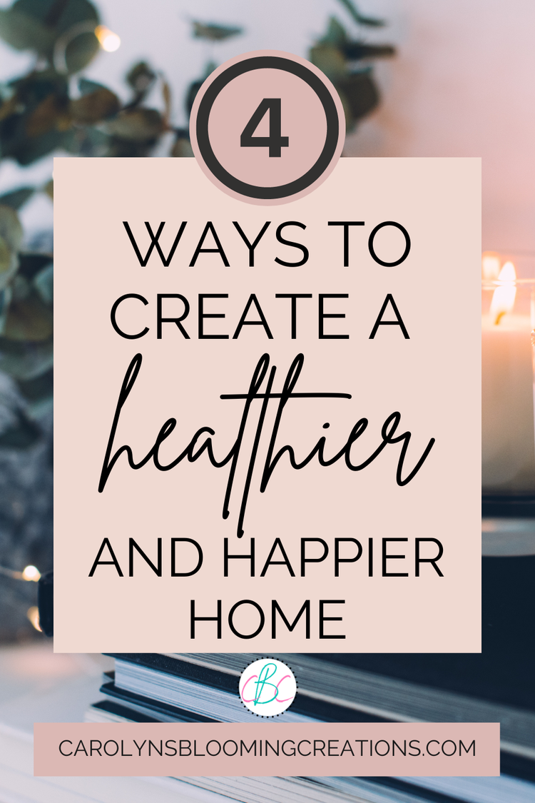 4 Ways to Create a Healthier and Happier Home — DIY Home Improvements ...