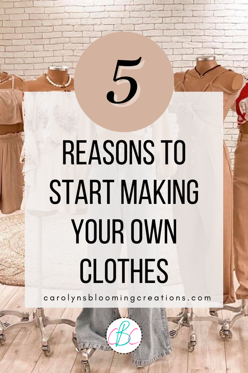 5 Reasons To Start Making Your Own Clothes — DIY Home Improvements ...