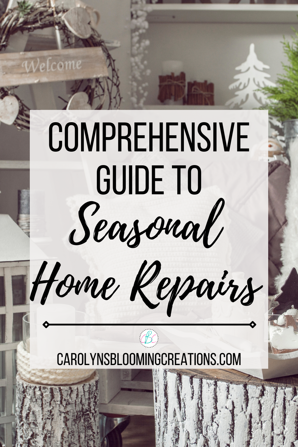Comprehensive Guide to Seasonal Home Repairs — DIY Home Improvements ...