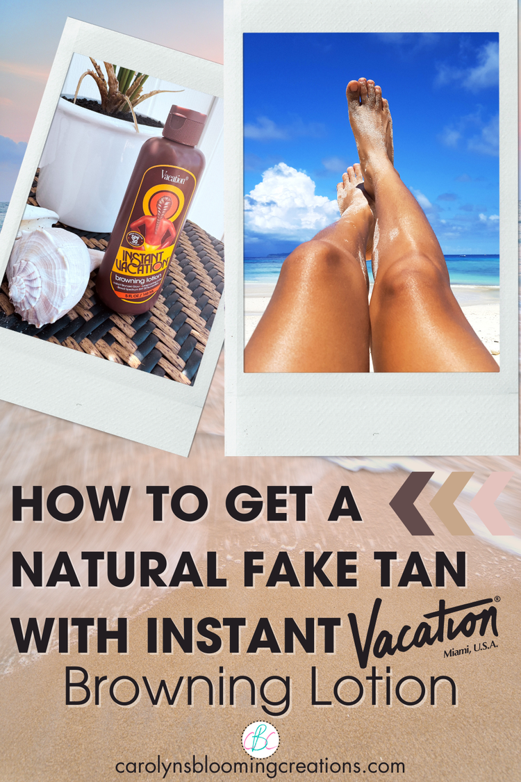Fake Tan Instant Get a Natural Fake Tan with Instant Vacation Browning Lotion — DIY Home ...