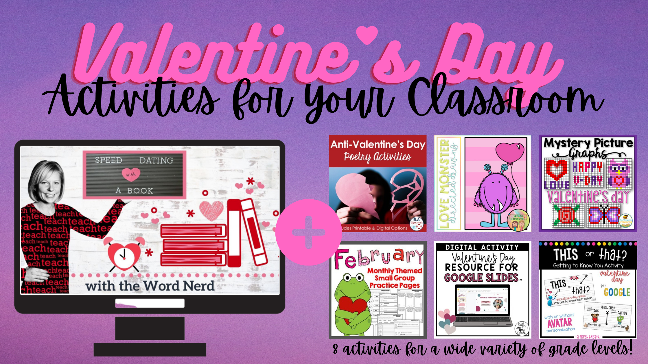 Valentine's Day Activities for Elementary and Middle School Classrooms