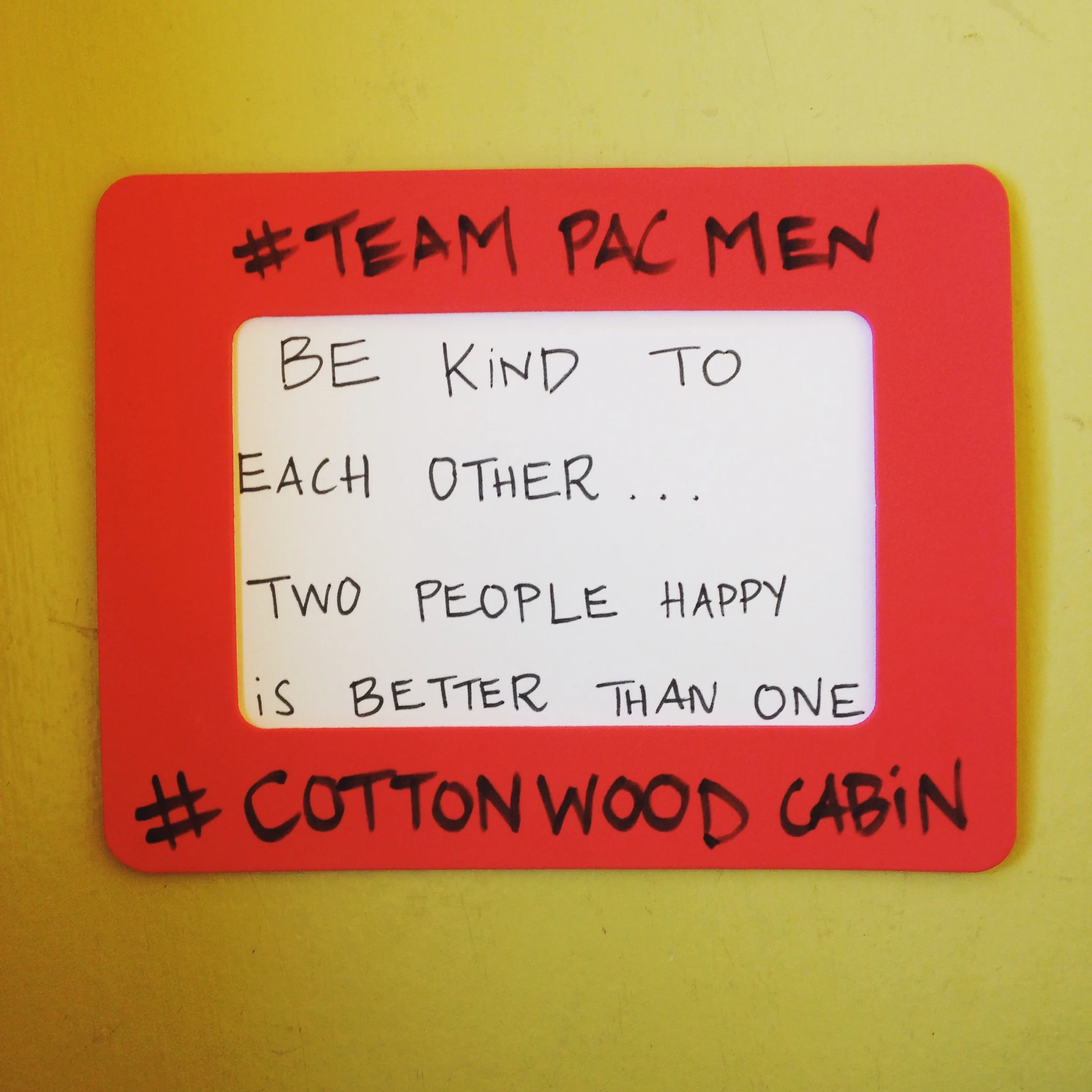 Our cabin mantra