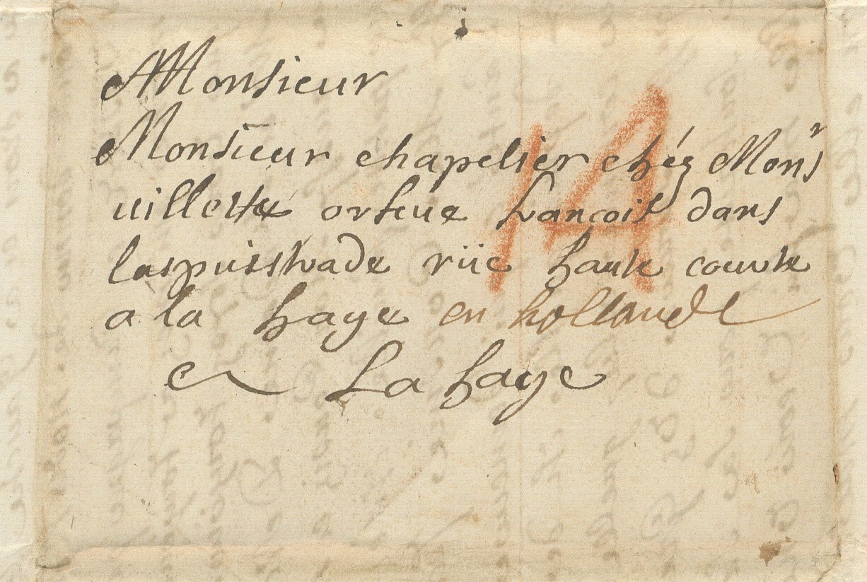     Now you be the postmaster! Try to read the address panel of this letter.    Not as easy as it seems!      Transcription reads:   Monsieur Monsieur chapelier chez Mons. villestre orfeve françois dans laspuistrade rüe haute courte a la haye en holl