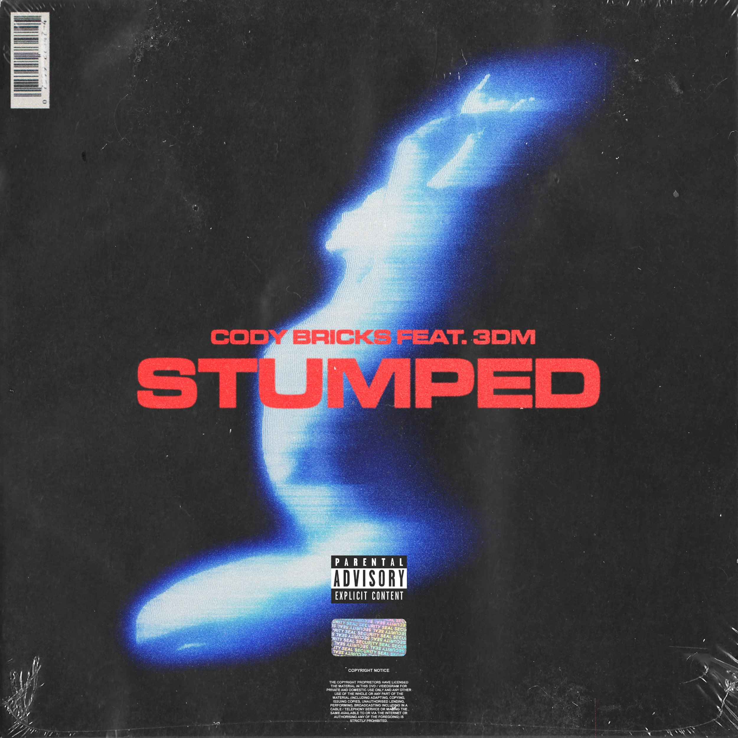 CODY BRICKS - Stumped feat. 3DM. (Single) (Copy)