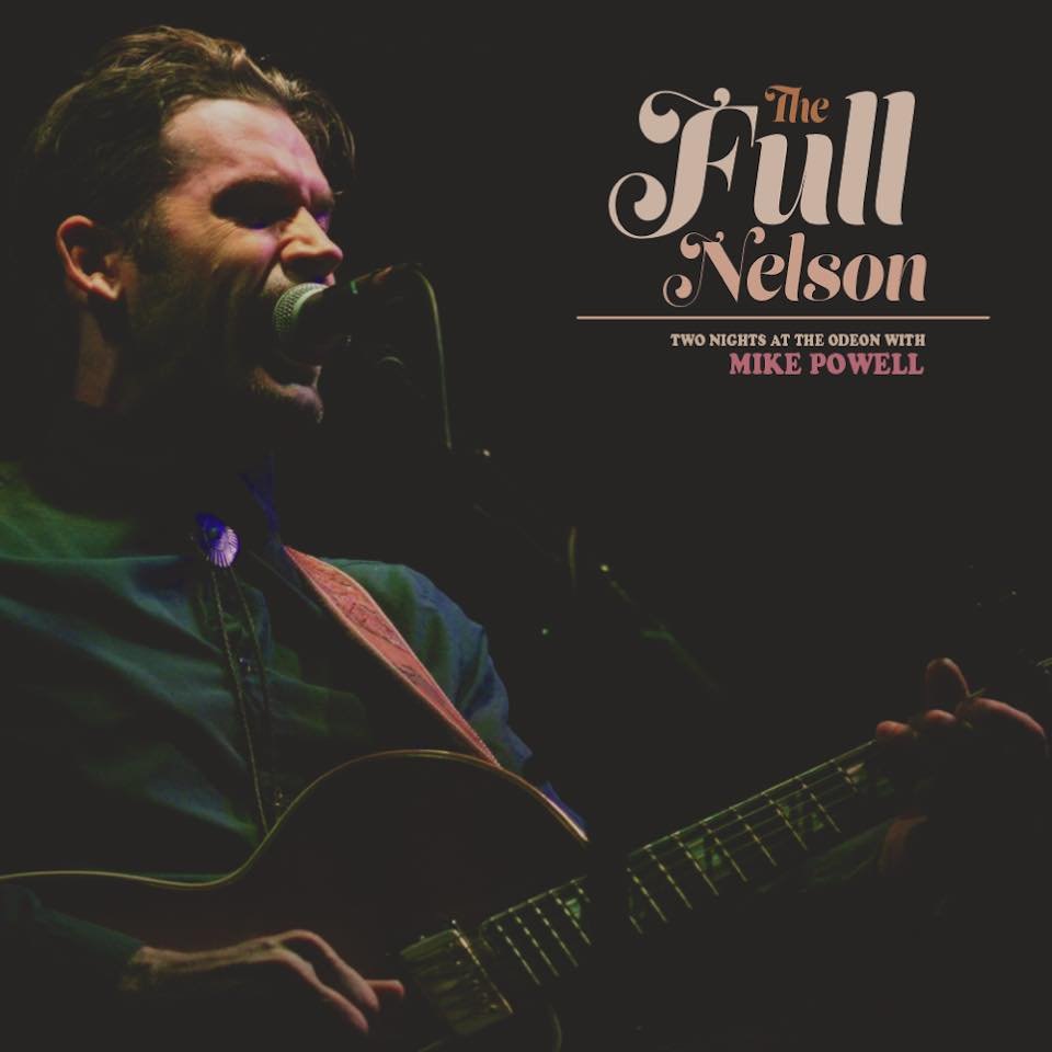 MIKE POWELL - The Full Nelson (Live Album) (Copy)