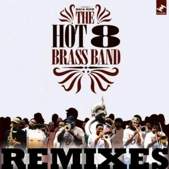 HOT 8 REMIXES