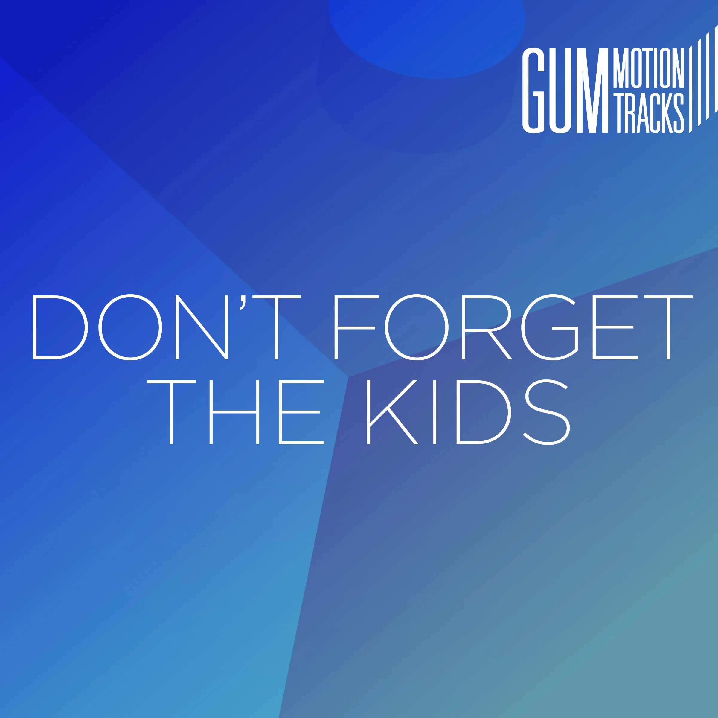 Final - GMT - Fournée #16 - Don't Forget the Kids.jpg