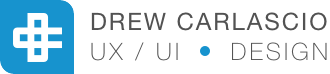 DREW CARLASCIO UX/UI DESIGNER