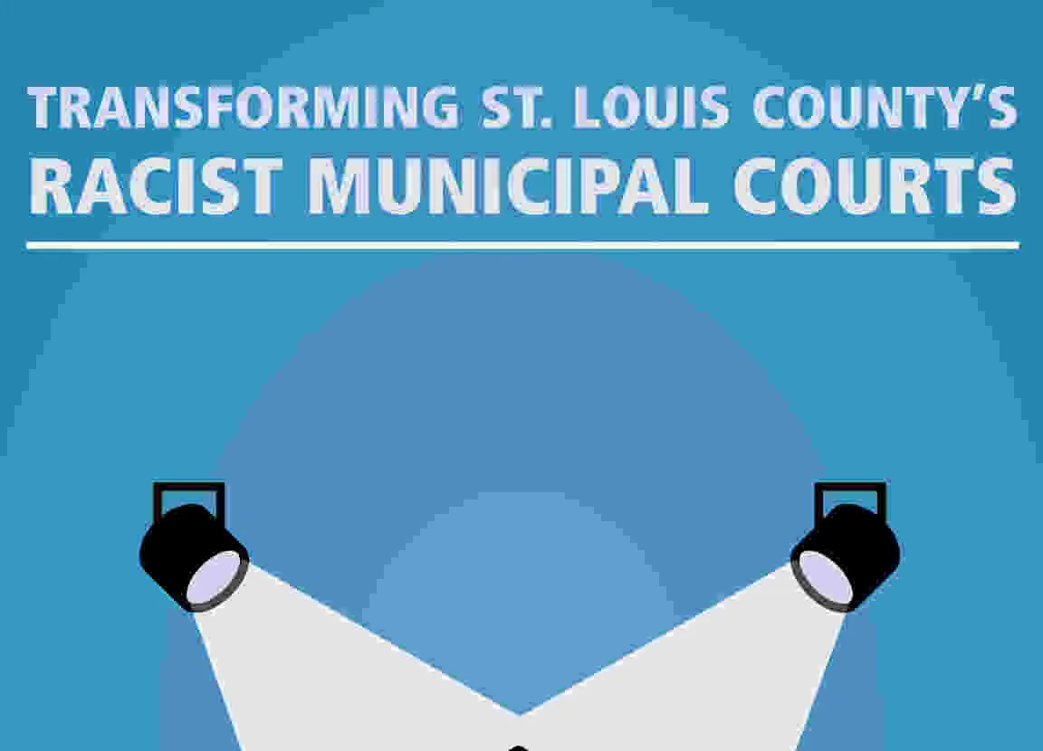 How to reform municipal courts in St. Louis to stop profiting off of low-income, black residents