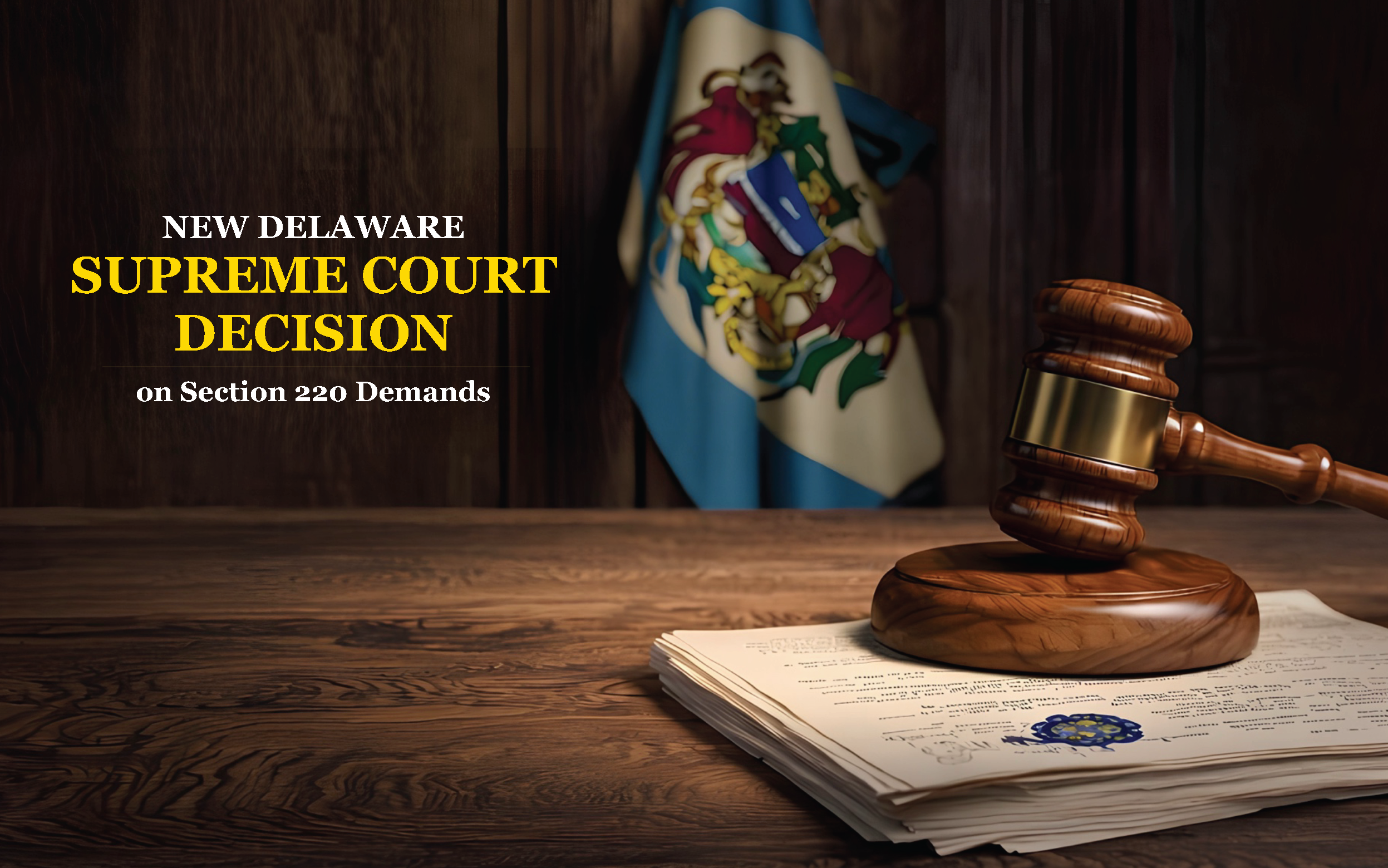 Post-Demand Evidence and Anonymous Sources in Delaware Section 220 Inspection Actions: The Delaware Supreme Court’s 3–2 Decision in Paramount Global
