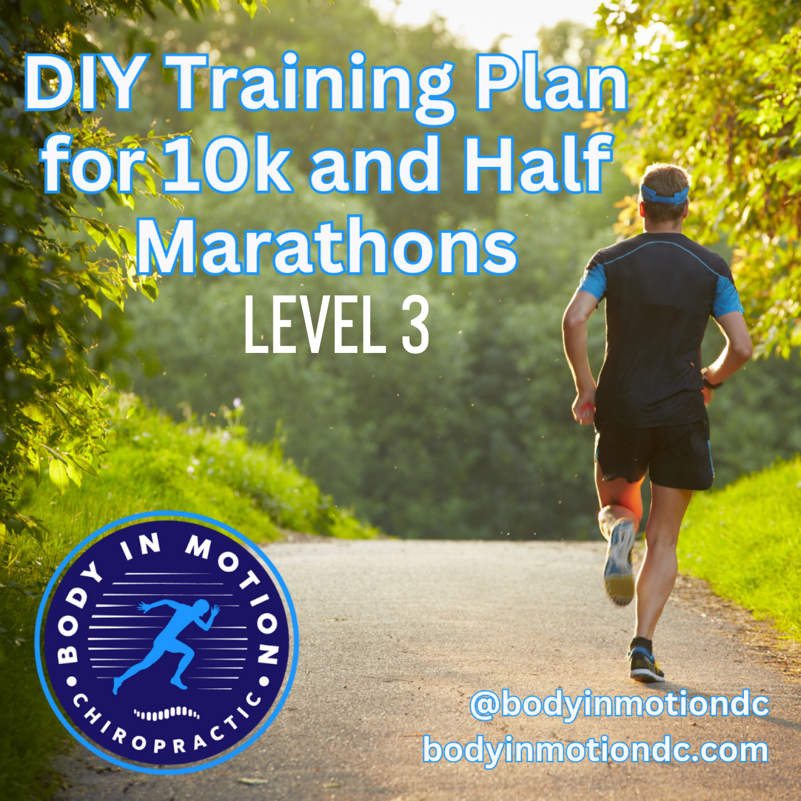 Level 3 DIY 10k/Half Marathon Training Program — Body In Motion