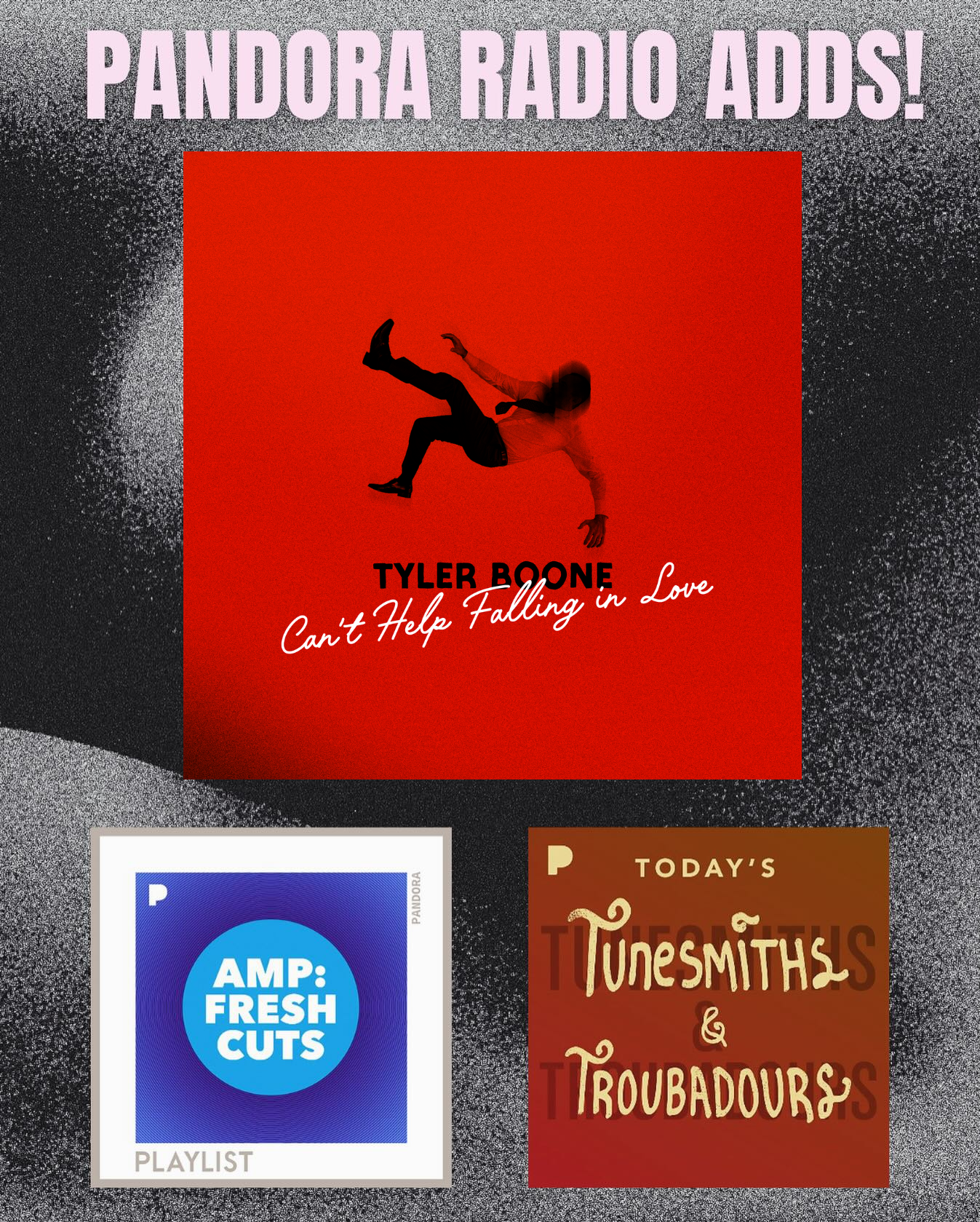 Tyler Boone "Can't Help Falling in Love" now added to Pandora Radio FRESH AMP CUTS!