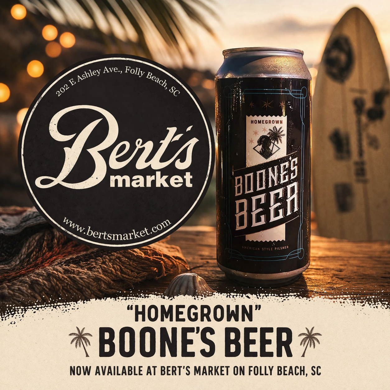"Homegrown" Boone's Beer now available at Bert's Market on Folly Beach, SC!