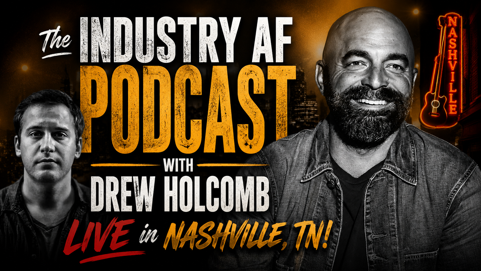 Drew Holcomb joins us on the Industry AF podcast LIVE in Nashville! 