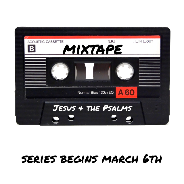 Mixtape - Jesus + the Psalms